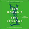 Ben Hogan's Five Lessons: The Modern Fundamentals of Golf