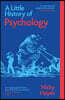A Little History of Psychology