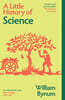 A Little History of Science