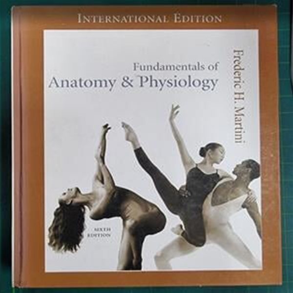 Fundamentals of Anatomy &amp; Physiology (Hardcover, CD-ROM, 6th) / Frederic Martini (지은이) | Pearson College Div [영어원서] - 실사진과 설명확인요망 