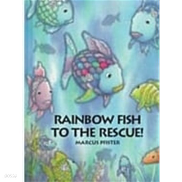 Rainbow Fish to the Rescue