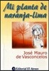 Mi planta de Naranja Lima / My Plant of Orange-Lime