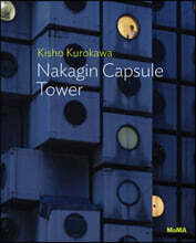 The Kisho Kurokawa: Nakagin Capsule Tower