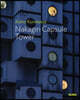 The Kisho Kurokawa: Nakagin Capsule Tower