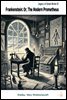 Frankenstein; Or, The Modern Prometheus