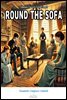 ROUND THE SOFA
