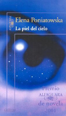 La Piel Del Cielo/the Skin of the Sky