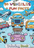 50 Vehicles + Fun Facts Coloring Book