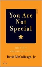 You Are Not Special