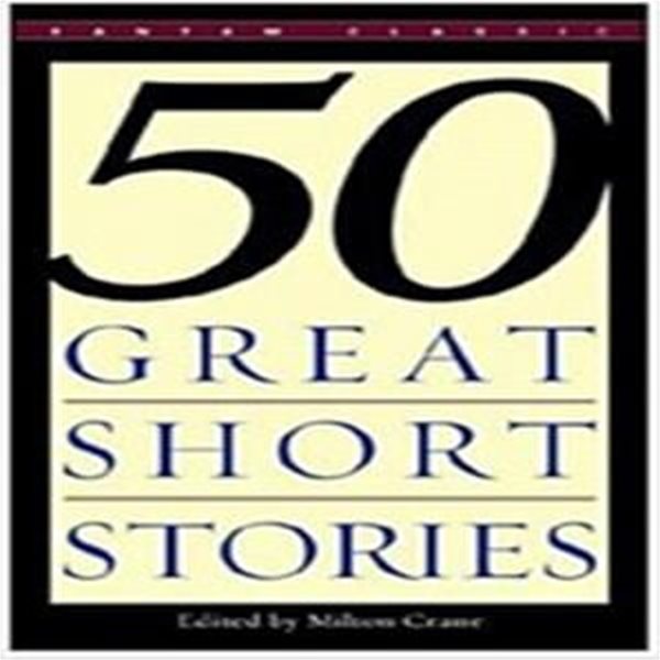 Fifty Great Short Stories