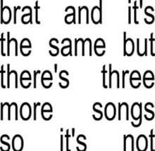 Charli XCX (찰리 엑스씨엑스) - 6집 Brat And It&#39;s The Same But There&#39;s Three More Songs So It&#39;s Not [화이트 컬러 2LP]