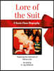 Lore of the Suit: A Santa Claus Biography Featuring Denny Lore