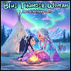 Blue Thunder Woman: And the Northern Lights
