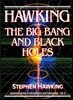 Hawking on the Big Bang and Black Holes