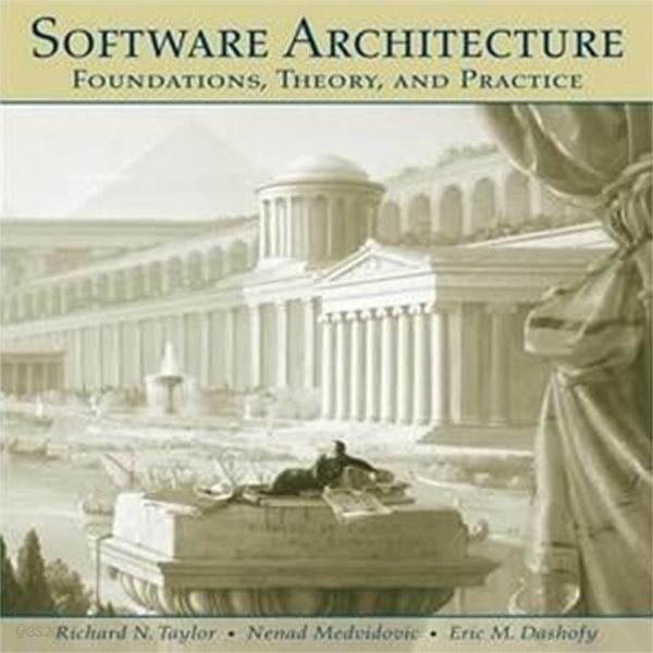 Software Architecture: Foundations, Theory, and Practice (Hardcover) 