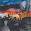 This Is What You Get: Stanley Donwood Radiohead Thom Yorke