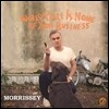 Morrissey - World Peace Is None Of Your Business