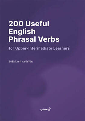 200 Useful English Phrasal Verbs for Upper-Intermediate Learners