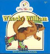 WHACKY WILLIAM