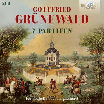 Fernando de Luca 고트프리트 그뤼네발트: 일곱 개의 파르티타 (Gottfried Grunewald: 7 Partiten)