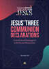 Jesus' Three Communion Declarations