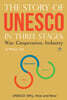 The Story of UNESCO in three stages