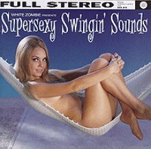 [중고] White Zombie / Supersexy Swingin Sounds
