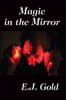 Magic in the Mirror