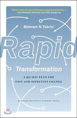 Rapid Transformation: A 90-Day Plan for Fast and Effective Change