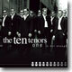 One is not Enough - The Ten Tenors
