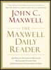 The Maxwell Daily Reader: 365 Days of Insight to Develop the Leader Within You and Influence Those Around You