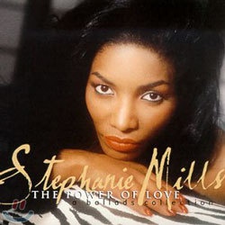 Stephanie Mills - The Power of Love: A Ballads Collection