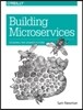 Building Microservices: Designing Fine-Grained Systems