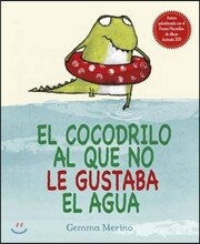 Cocodrilo Al Que No Le Gustaba El Agua, El