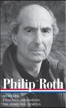 Philip Roth: Nemeses (Loa #237): Everyman / Indignation / The Humbling / Nemesis