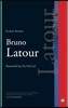 Bruno LaTour: Reassembling the Political