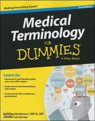 Medical Terminology for Dummies