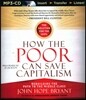 How the Poor Can Save Capitalism: Rebuilding the Path to the Middle Class