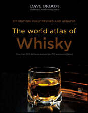 The World Atlas of Whisky: More Than 200 Distilleries Explored and 750 Expressions Tasted