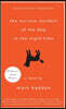 The Curious Incident of the Dog in the Night-Time