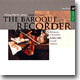 The Baroque Recorder : Hans-Martin LindeㆍLinde Consort