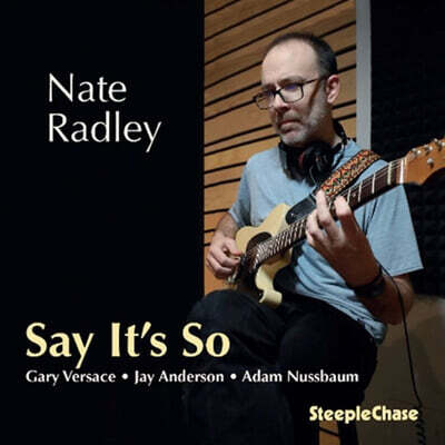 Nate Radley (네이트 래들리) - Say It’s So