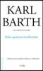 Karl Barth Gesamtausgabe: Band 13: Fides Quaerens Intellectum