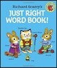 Richard Scarry's Just Right Word Book