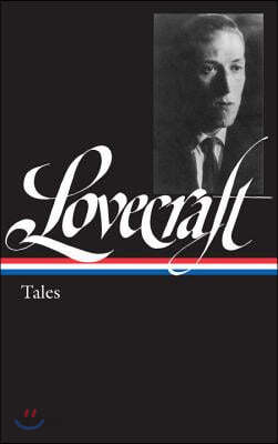 H. P. Lovecraft: Tales (Loa #155)