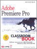 Adobe Premiere Pro CLASSROOM IN A BOOK