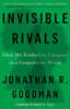 Invisible Rivals: How We Evolved to Compete in a Cooperative World