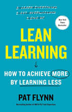 Lean Learning: How to Achieve More by Learning Less