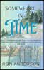 Somewhere in Time: Joey's Continued Journey Through the Charming. Timeless Landscapes of Norfolk and Haldimand Counties