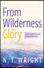 From Wilderness to Glory: Lent and Easter for Everyone